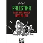 Palestina. Arte y resistencia en Nayi al-Ali