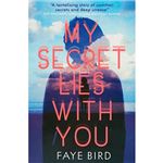 My secret lies with you