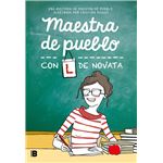 Maestra de pueblo con L de novata