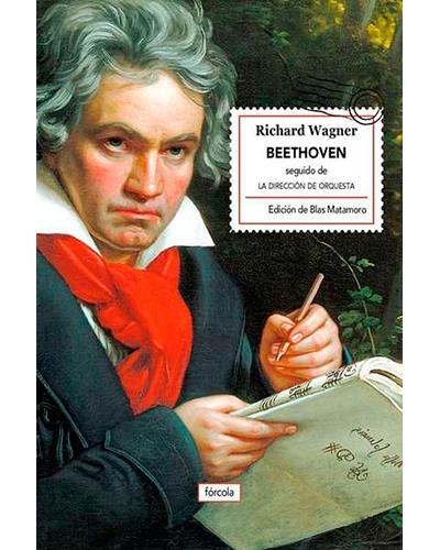 Beethoven. La dirección de orquesta -  WAGNER, RICHARD (Autor)