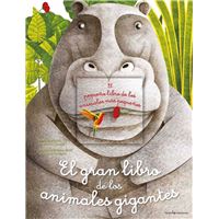 El gran libro de los animales gigantes / El pequeño libro de los animales más pequeños