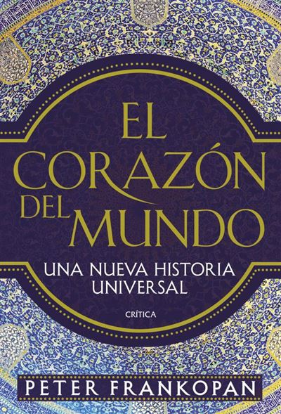 Libro El Del mundo peter frankopan una nueva historia serie mayor universalel epub