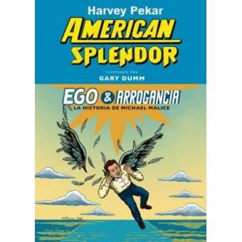 American Splendor: Ego & arrogancia