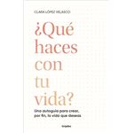 ¿Qué haces con tu vida?