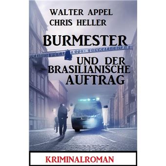 Burmester und der brasilianische Auftrag: Kriminalroman - 1