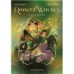 Royalty Witches 03. La Reina Indomita