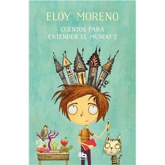 Cuentos para entender el mundo 2 - Eloy Moreno · 5% de descuento