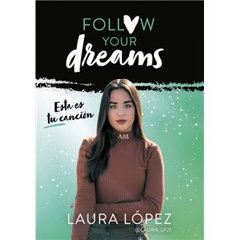 Esta es tu canción Follow your dreams 2