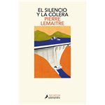 El silencio y la cólera (Los años gloriosos 2)