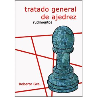 Tratado general de ajedrez I_Rudimentos