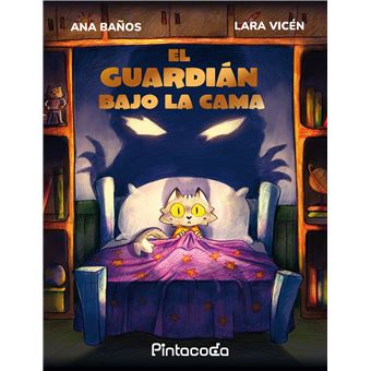 El Guardian Bajo La Cama