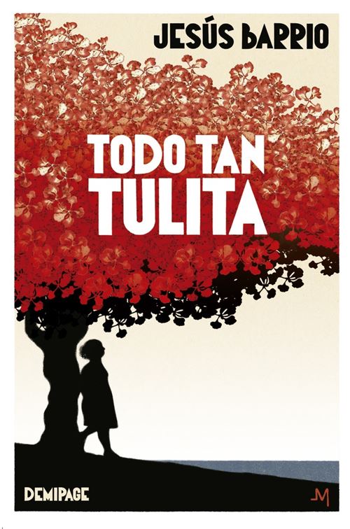 Demipage Hombre Todo Tan Tulita - Jesús Barrio (Autor), Jean-François Martin (Ilustración)