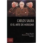 Carlos Saura O El Arte De Heredar