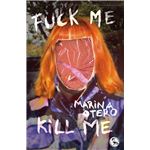 Fuck Me-Kill Me