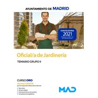 Oficial/a de Jardinería del Ayuntamiento de Madrid. Temario Grupo II