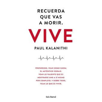 Recuerda que vas a morir. Vive