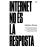 Internet No És la Resposta_0