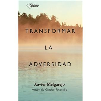 Transformar la adversidad