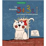 La Formula 5 4 3 2 1 Para Calmar El Enfado Gatuno