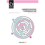 El laberinto educativo y el aprendizaje fake