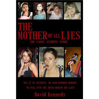 The Mother of all Lies The Casey Anthony Story - 1