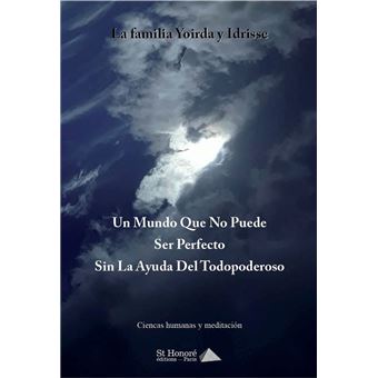 Un Mundo Que No Puede Ser Perfecto Sin La Ayuda Del Todopoderoso - 1