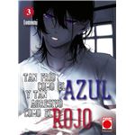 Tan Frio Como El Azul Y Tan Agresivo Como El Rojo 3