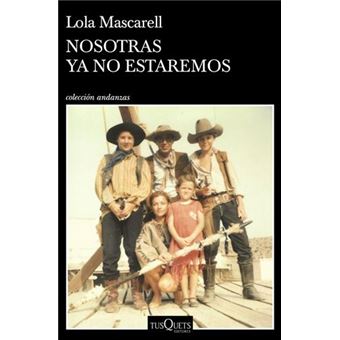 Nosotras ya no estaremos