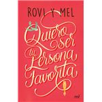 Quiero ser tu persona favorita