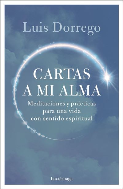 Default Constructor Cartas A Mi Alma - Luis Dorrego (Autor)