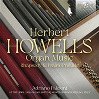 Howells: Organ Music; Rhapsody & Psalm-Prelude - CD