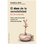 El Don De La Sensibilidad En La Crianza