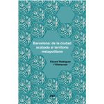 Barcelona: de la ciudad acabada al territorio moapolitano