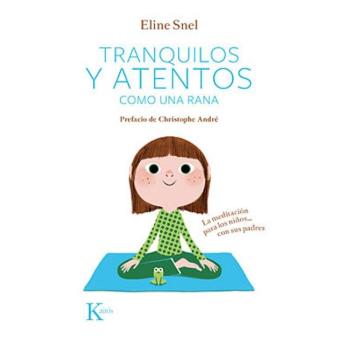Tranquilos y atentos como una rana