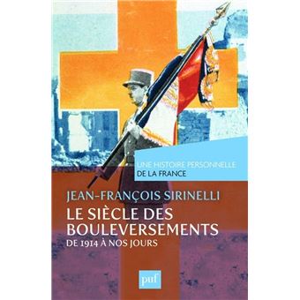 Le siècle des bouleversements (de 1914 à nos jours) - 1