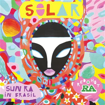 Red Hot & Ra: SOLAR - Vinilo