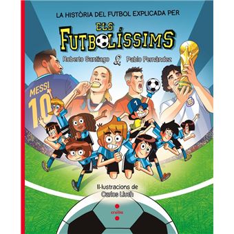 La història del futbol explicada pels Futbolíssims