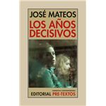Los años decisivos