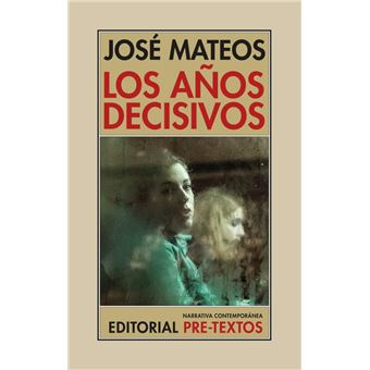 Los años decisivos