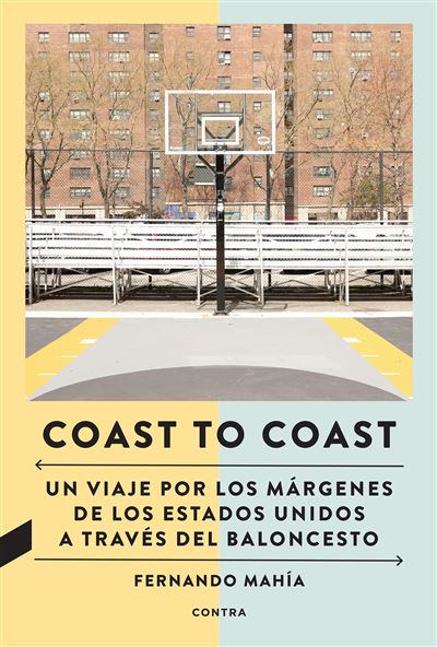 Contra Coast To Coast - Fernando Mahía Vilas (Autor)