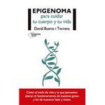 Epigenoma para cuidar tu cuerpo y t
