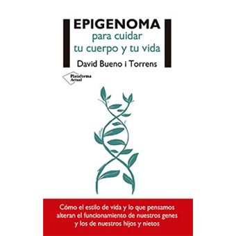 Epigenoma para cuidar tu cuerpo y t