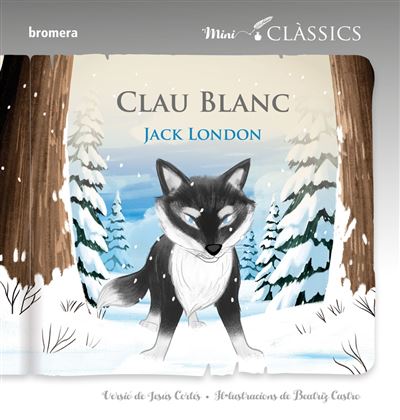 Algar Hombre Blanco Colmillo - Jack London (Autor), Beatriz Castro (Ilustración)