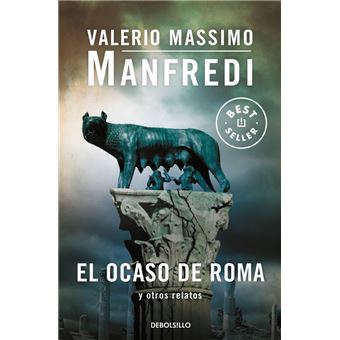 El ocaso de Roma y otros relatos