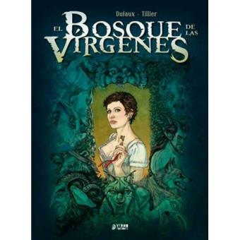 El bosque de las vírgenes. Integral