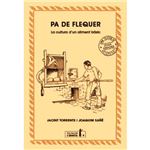Pa de flequer - La cultura d'un aliment basic