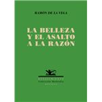 La Belleza Y El Asalto A La Razon