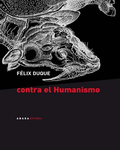 Contra el humanismo