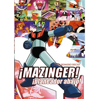 Mazinger Z: ¡Planeador abajo!