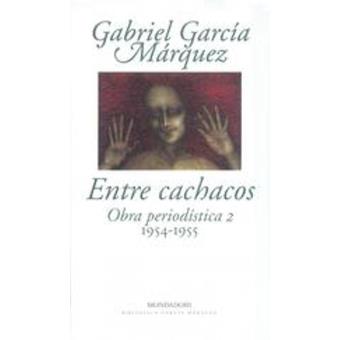 Entre cachacos Obra periodística 2